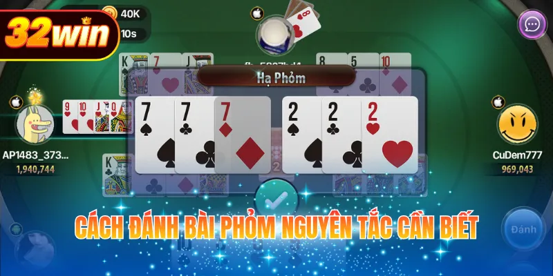 Cách đánh bài Phỏm nguyên tắc cần biết